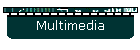 Multimedia